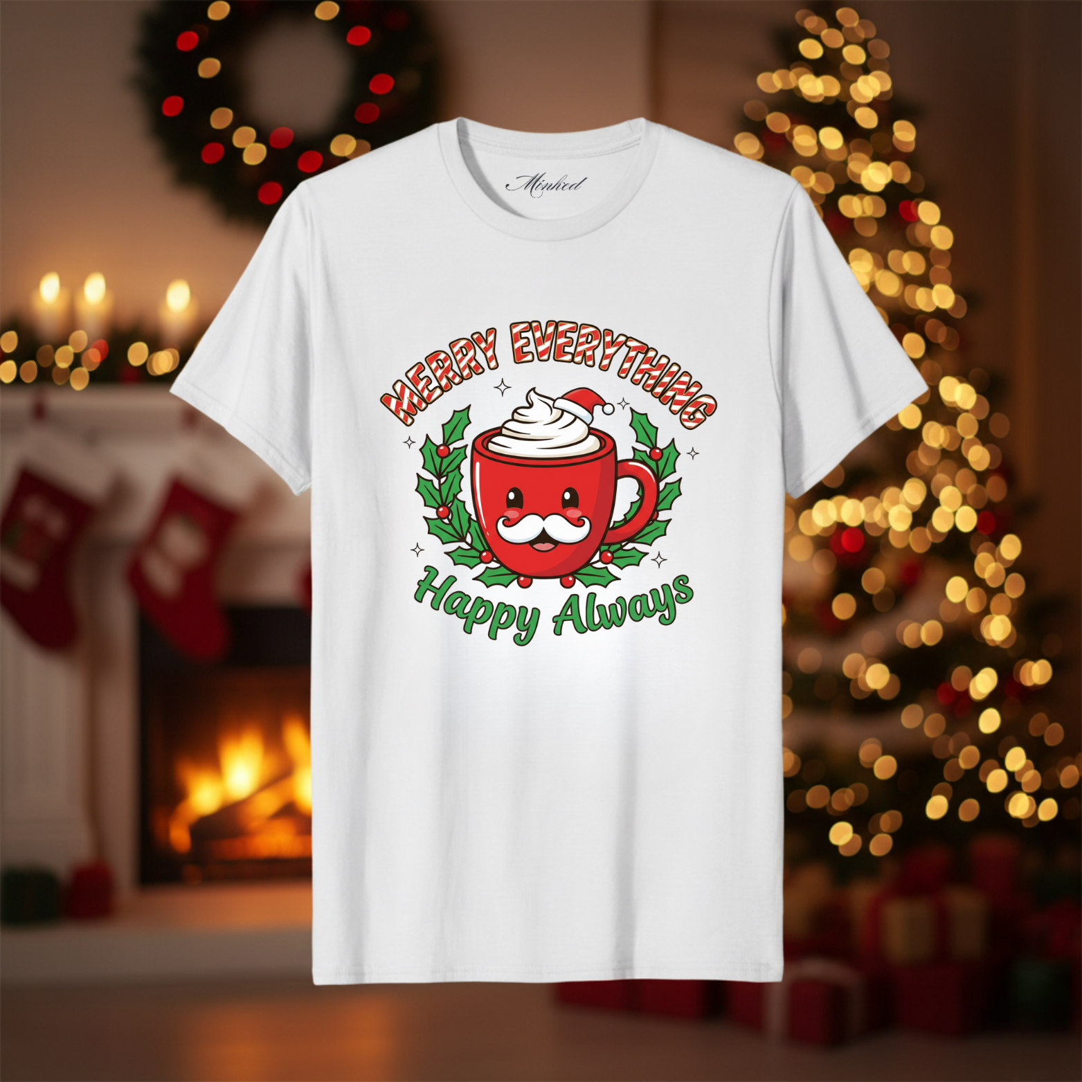 Tricou Merry Everything – Happy Always